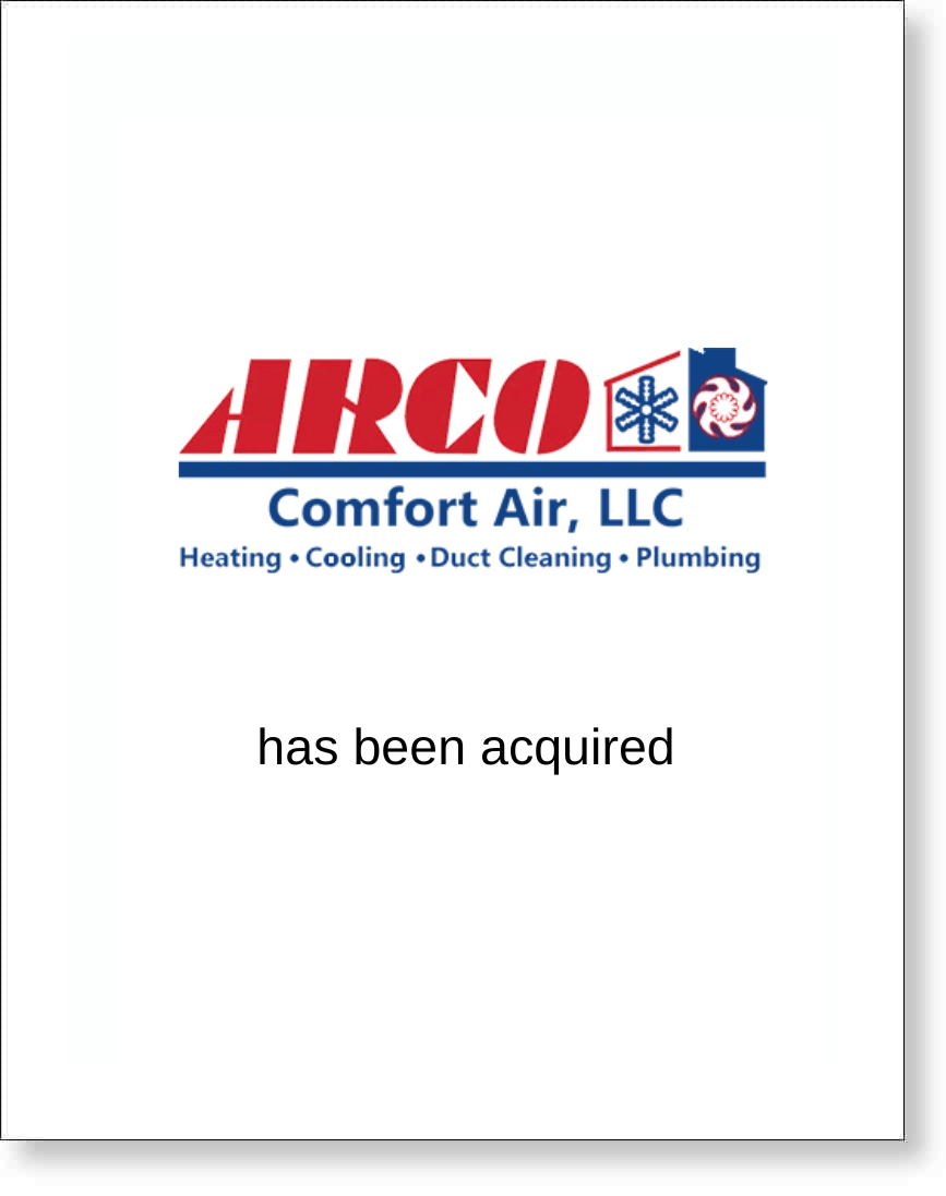 Announcement that ARCO Comfort Air has been acquired.