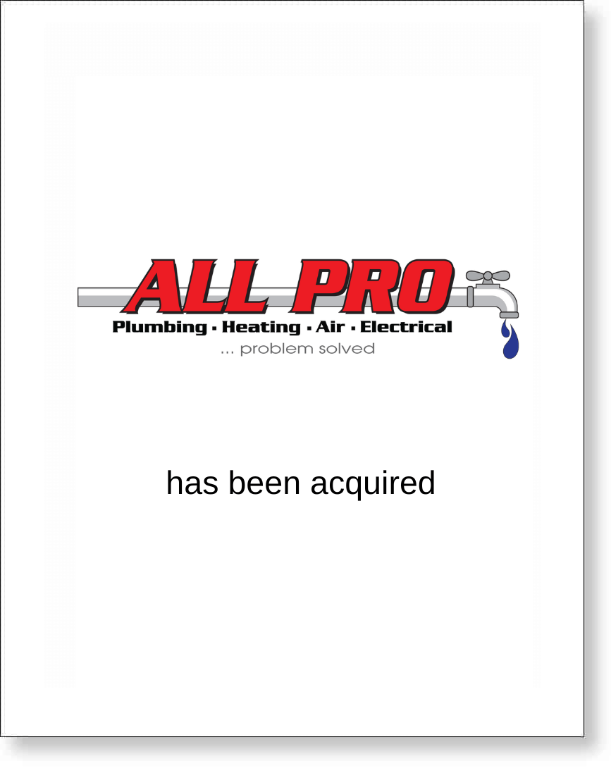 Announcement that All Pro Plumbing has been acquired.