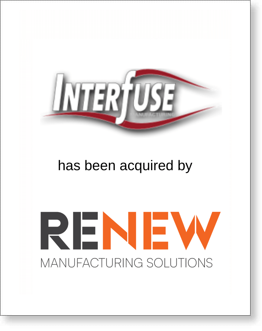 Interfuse has been acquired by Renew Manufcaturing