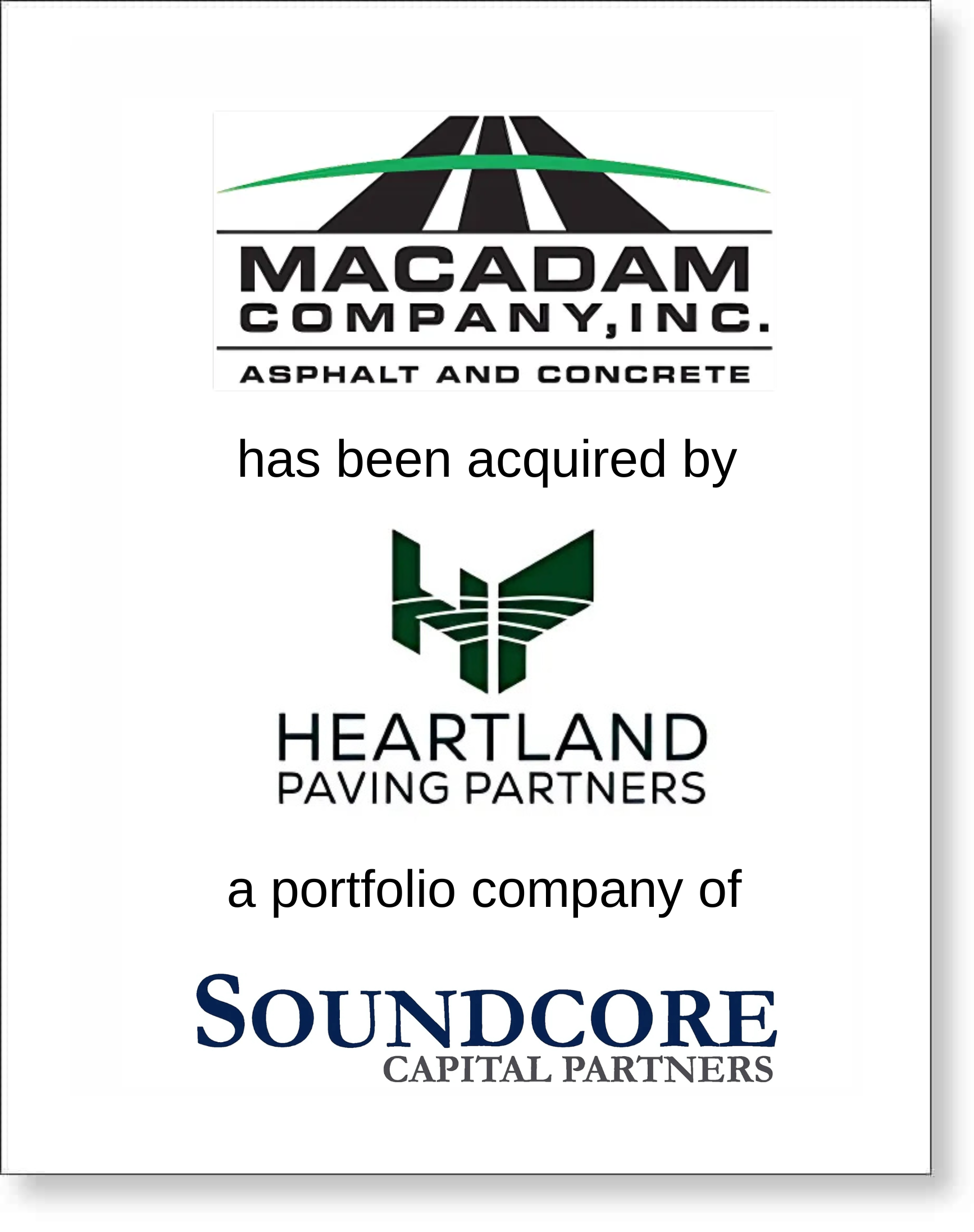 Macadam Company, Inc. has been acquired by Heartland Paving Partners.